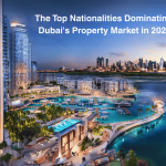 The Top Nationalities Dominating Dubai's Property Market in 2025