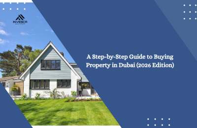 A Step-by-Step Guide to Buying Property in Dubai (2026 Edition)