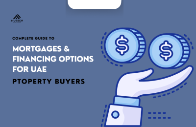 Complete Guide to Mortgages & Financing Options for UAE Property Buyers
