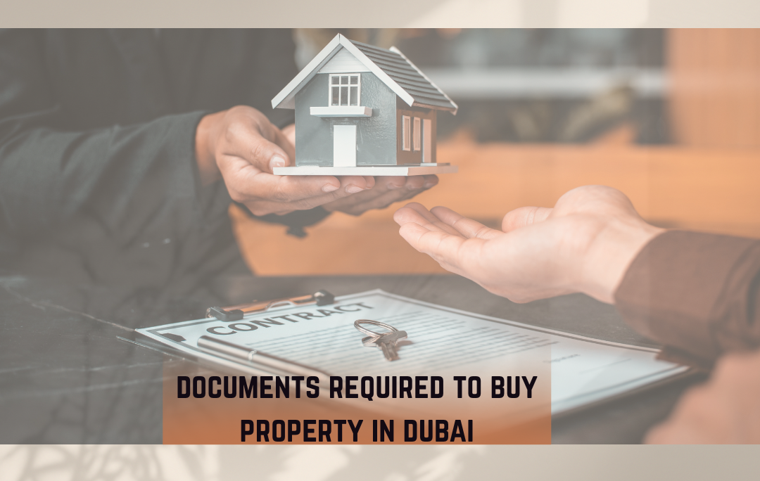 Documents Required to Buy Property in Dubai