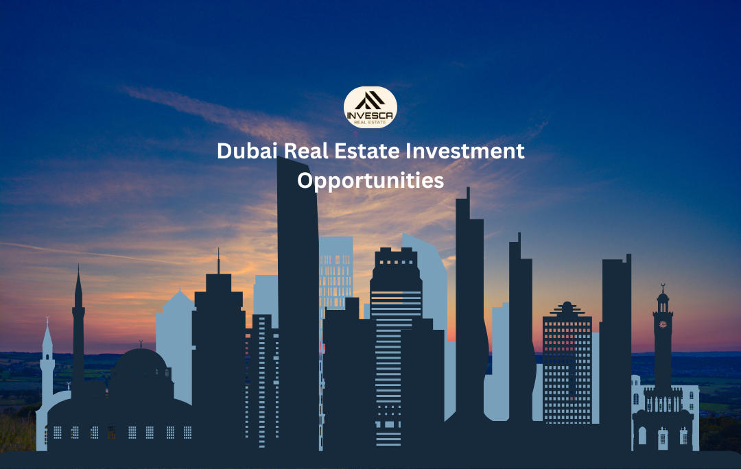 Dubai Real Estate Investment Opportunities