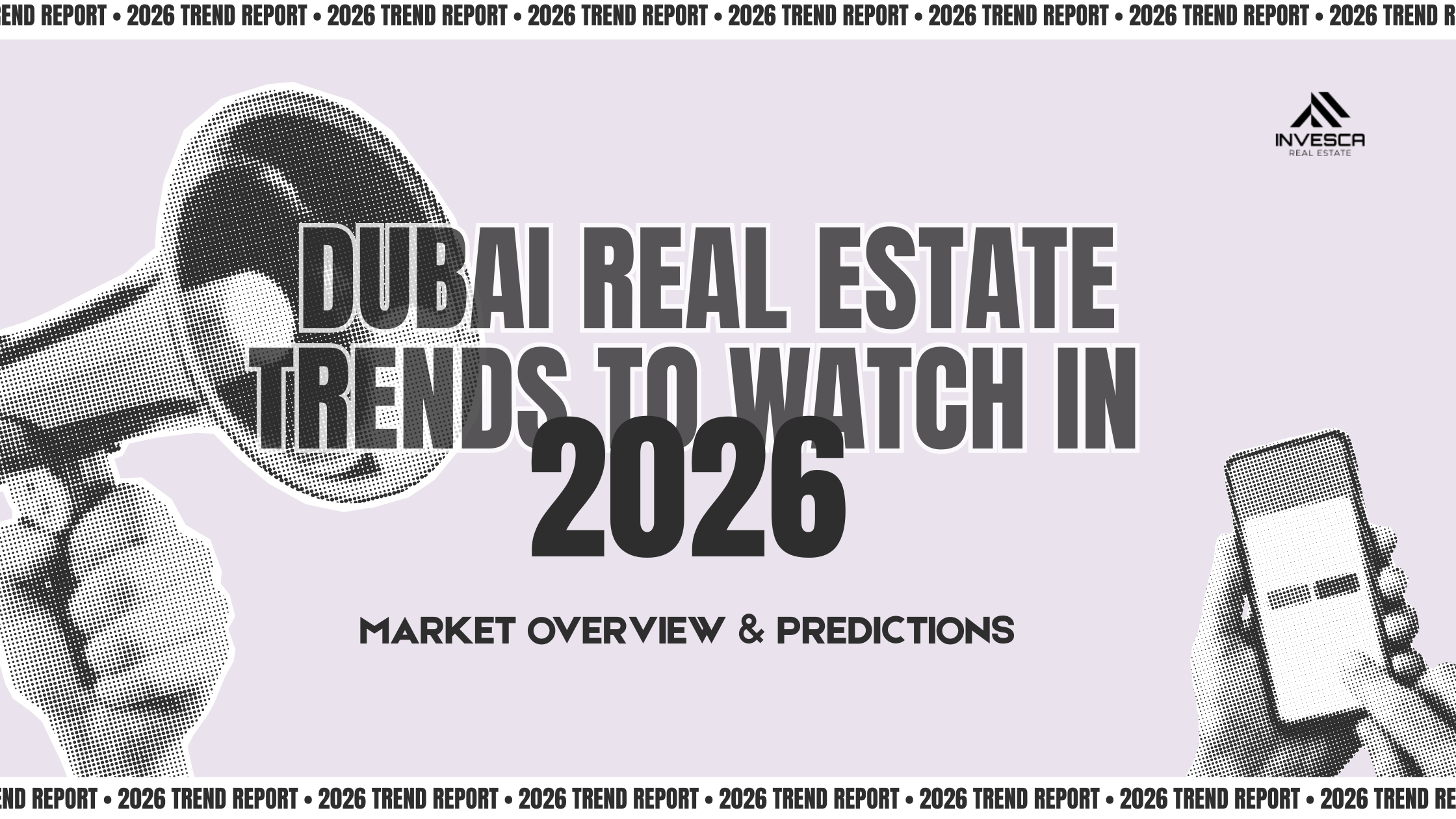 Dubai Real Estate Trends to Watch in 2026: Market Overview & Predictions