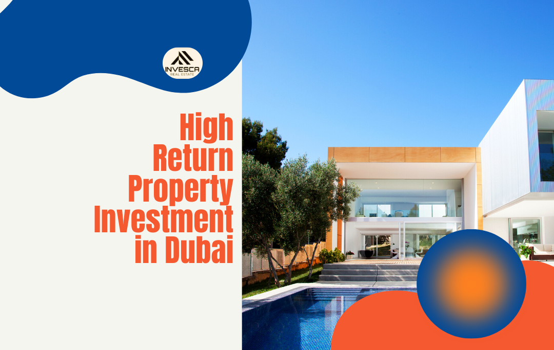High Return Property Investment in Dubai