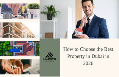 How to Choose the Best Property in Dubai in 2026