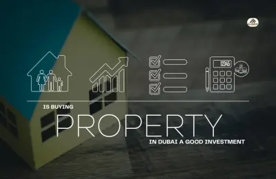 Is Buying Property in Dubai a Good Investment in 2025?
