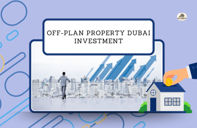 Off Plan Property Dubai Investment