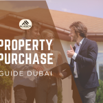 Property Purchase Guide in Dubai