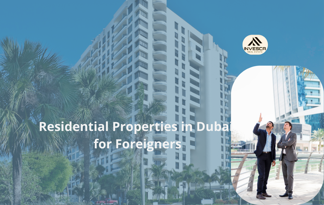 Residential Properties in Dubai for Foreigners