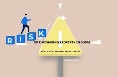 Risk of purchasing property in Dubai - what each investor should know