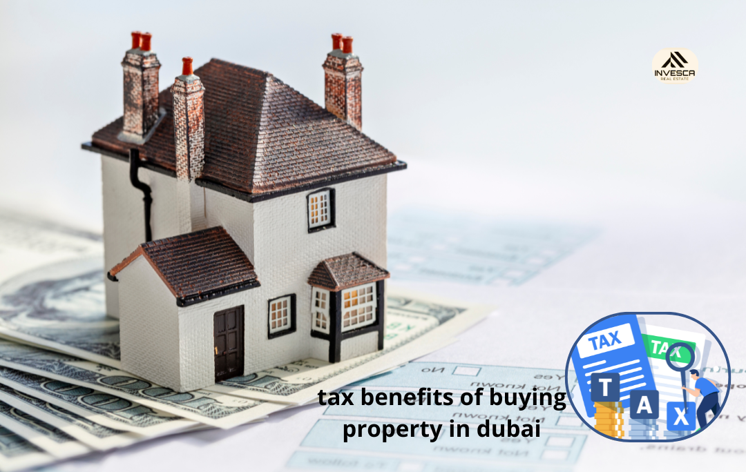 Tax Benefits of Buying Property in Dubai