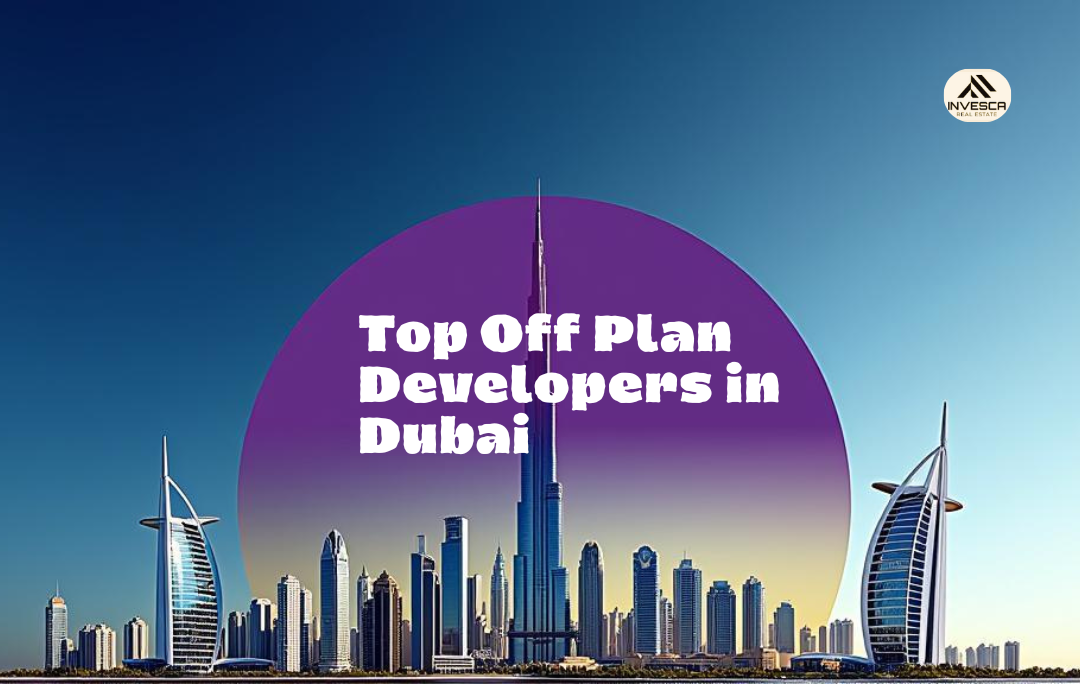 Top Off-Plan Developers in Dubai