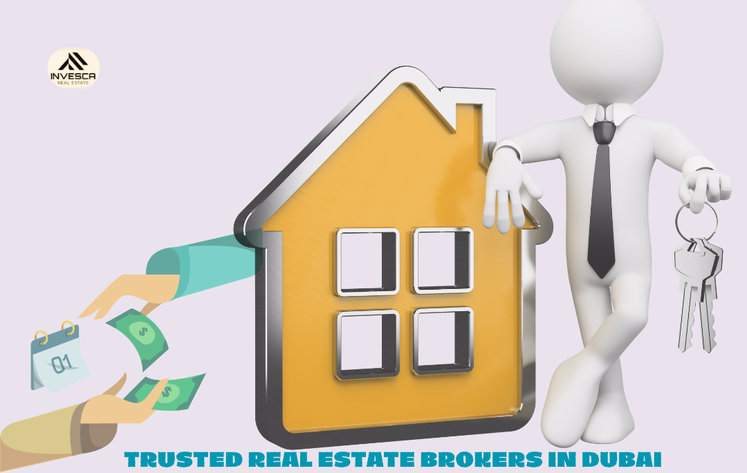 Trusted Real Estate Brokers in Dubai