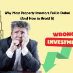 Why Most Property Investors Fail in Dubai (And How to Avoid It)