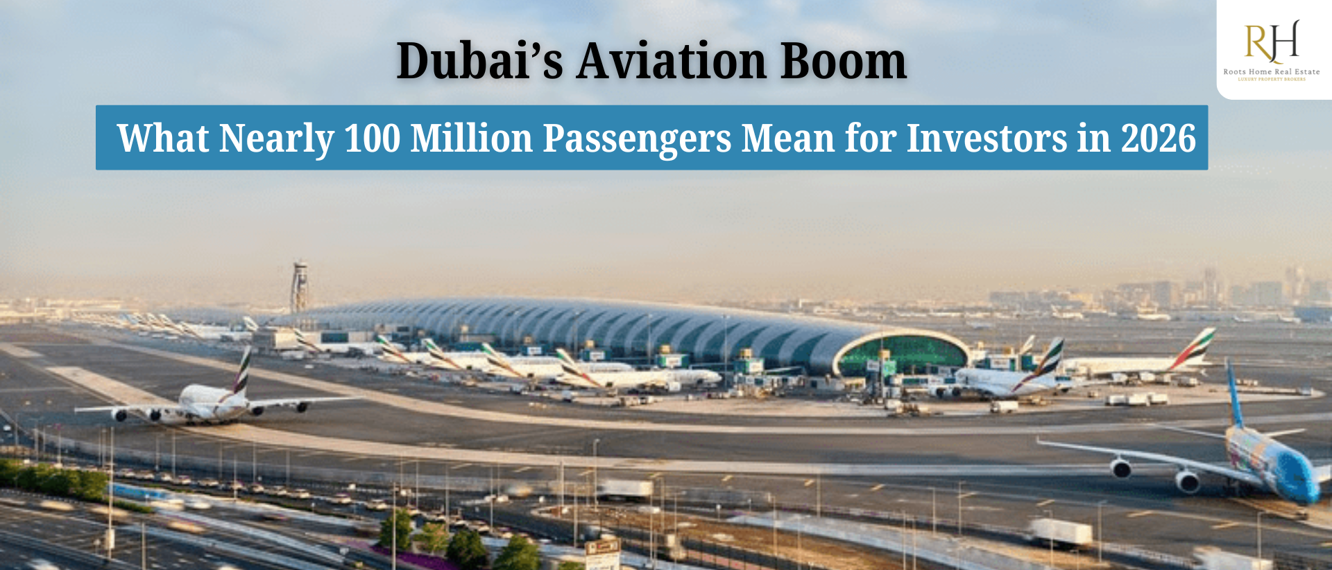 Dubai’s Aviation Boom: What Nearly 100 Million Passengers Mean for Investors in 2026