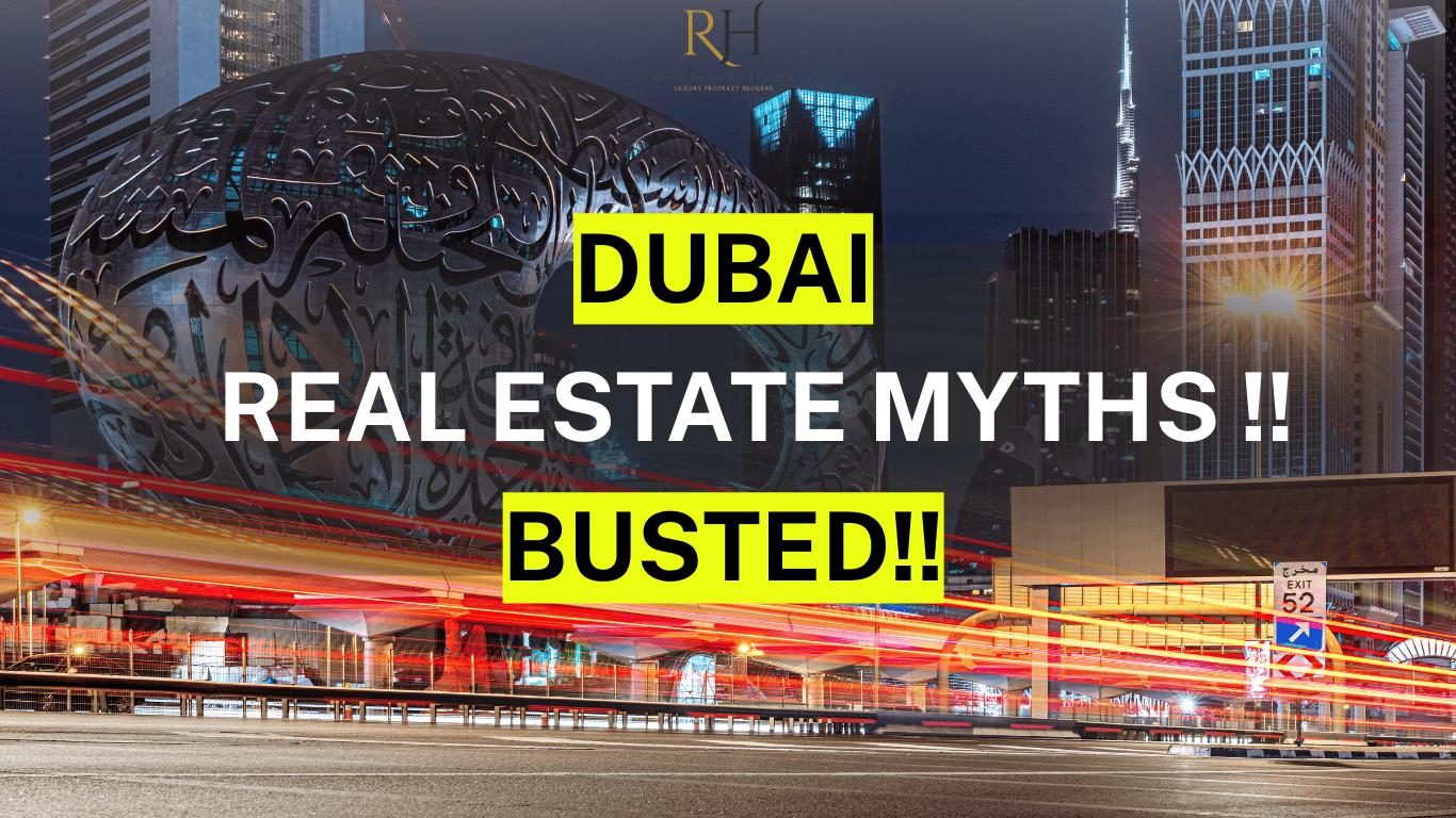 Dubai Real Estate Myths Busted!!